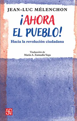 ¡AHORA EL PUEBLO! ¡AHORA EL PUEBLO!