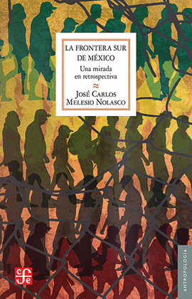 FRONTERA SUR DE MÉXICO, LA