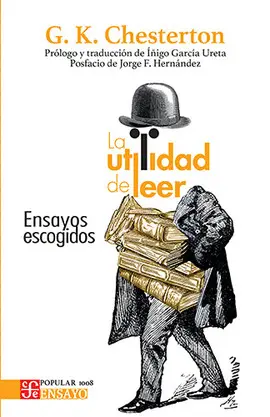 UTILIDAD DE LEER, LA. ENSAYOS ESCOGIDOS