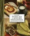 Tamales y Atole Mexicanos