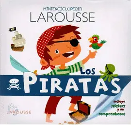 Minienciclopedia Larousse. Los Piratas