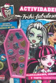 Monster High. Actividades Friki-Fabulosas