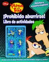 Disney Phineas y Ferb. Libro de Actividades para Hacer Añicos el Aburrimiento