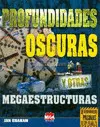 Profundidades Oscuras y Otras Megaestructuras