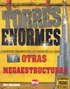 Torres Enormes y Otras Megaestructuras