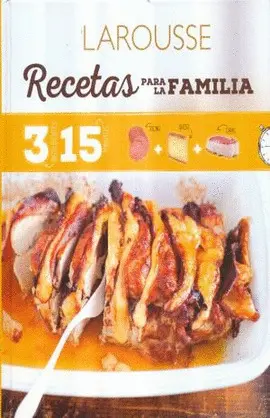 Recetas para la Familia. 3 Ingredientes 15 Minutos