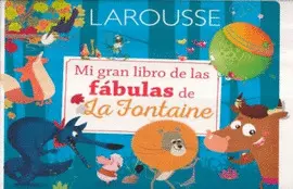 Mi Gran Libro de las Fábulas de la Fontaine