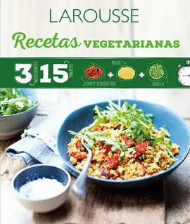Recetas Vegetarianas. 3 Ingredientes 15 Minutos