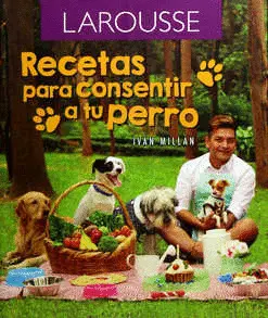 Recetas para Consentir a tu Perro
