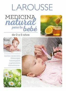 MEDICINA NATURAL PARA TU BEBÉ MEDICINA NATURAL PARA TU BEBÉ