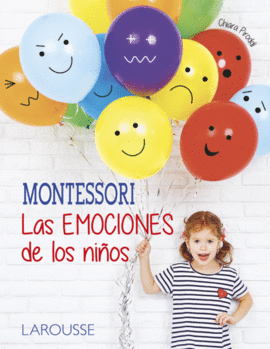 MONTESSORI. LAS EMOCIONES DE LOS NIOS