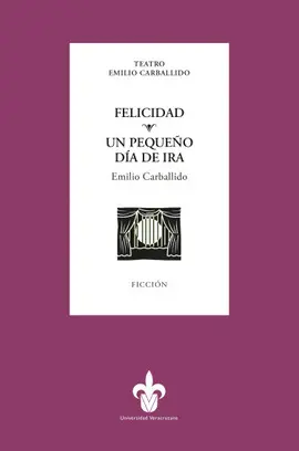 FELICIDAD / UN PEQUEÑO DÍA DE IRA