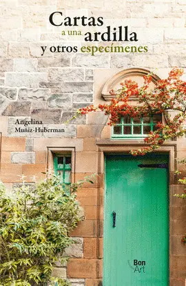 CARTAS A UNA ARDILLA Y OTROS ESPECÍMENES