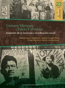 GENARO VÁZQUEZ Y LUCIO CABAÑAS