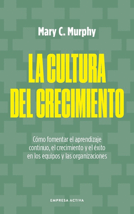 CULTURA DEL CRECIMIENTO, LA