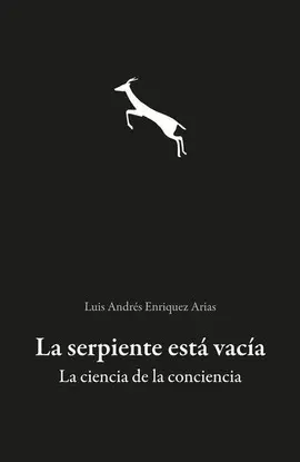 SERPIENTE ESTÁ VACÍA, LA SERPIENTE ESTÁ VACÍA, LA