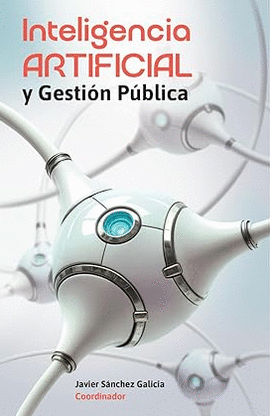 INTELIGENCIA ARTIFICIAL Y GESTIN PBLICA