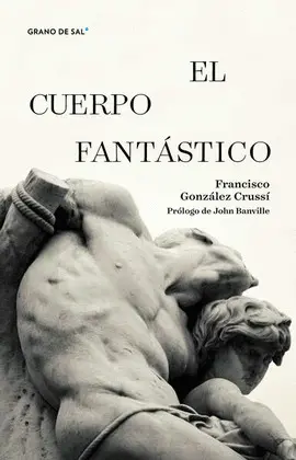 CUERPO FANTÁSTICO, EL