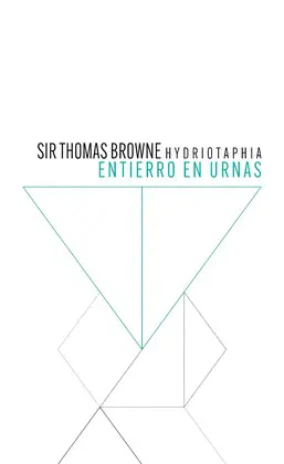 HYDRIOTAPHIA. ENTIERRO EN URNAS HYDRIOTAPHIA. ENTIERRO EN URNAS