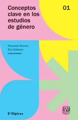 CONCEPTOS CLAVE EN LOS ESTUDIOS DE GÉNERO. VOLUMEN 1