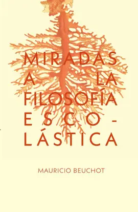 MIRADAS A LA FILOSOFÍA ESCOLÁSTICA