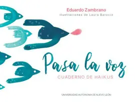 PASA LA VOZ. CUADERNO DE HAIKUS