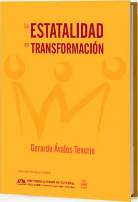 ESTATALIDAD EN TRANSFORMACIÓN, LA