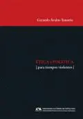 Ética y Política para Tiempos Violentos