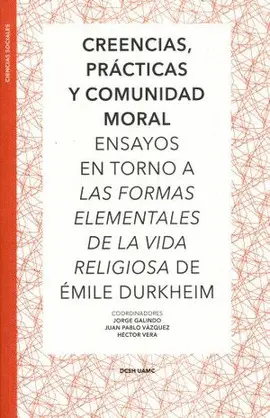 CREENCIAS, PRÁCTICAS Y COMUNIDAD MORAL