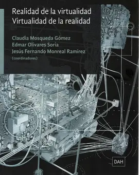 REALIDAD DE LA VIRTUALIDAD, VIRTUALIDAD DE LA REALIDAD REALIDAD DE LA VIRTUALIDAD, VIRTUALIDAD DE LA REALIDAD