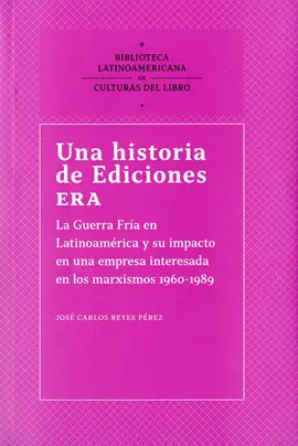 UNA HISTORIA DE EDICIONES ERA UNA HISTORIA DE EDICIONES ERA