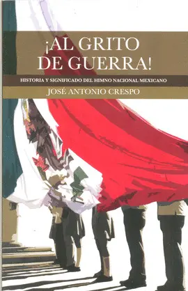 ¡Al Grito de Guerra!