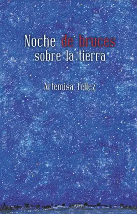 NOCHE DE BRUCES SOBRE LA TIERRA NOCHE DE BRUCES SOBRE LA TIERRA