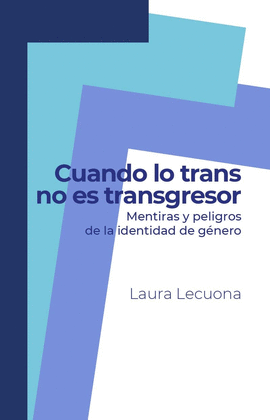 CUANDO LO TRANS NO ES TRANSGRESOR