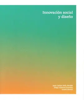 INNOVACIÓN SOCIAL Y DISEÑO INNOVACIÓN SOCIAL Y DISEÑO
