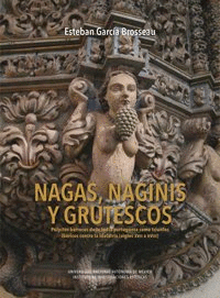 NAGAS, NAGINIS Y GRUTESCOS