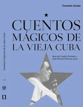 Cuentos Mágicos de la Vieja Cuba