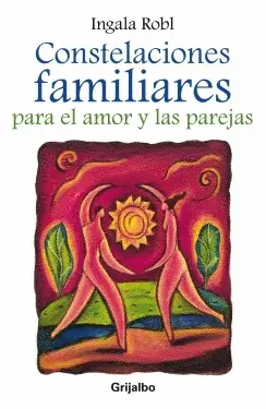 Constelaciones Familiares para el Amor y las Parejas