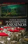 Todos Tenemos Pensamientos Asesinos