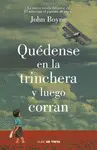 Quédense en la Trinchera y Luego Corran