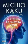 Futuro de nuestra Mente, el