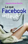 Lo que Facebook se Llevó
