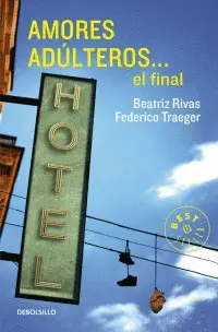 Amores Adúlteros... El Final