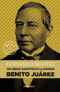 Indio Zapoteco Llamado Benito Juárez