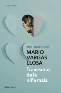 TRAVESURAS DE LA NIÑA MALA TRAVESURAS DE LA NIÑA MALA