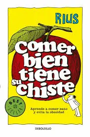Comer Bien Tiene Su Chiste