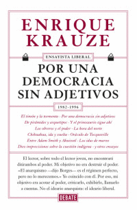 POR UNA DEMOCRACIA SIN ADJETIVOS (1982-1996)