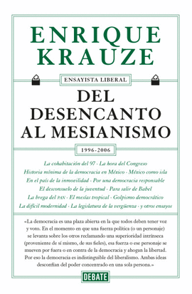 DEL DESENCANTO AL MESIANISMO (1996-2006)