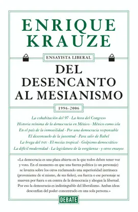 DEL DESENCANTO AL MESIANISMO (1996-2006)