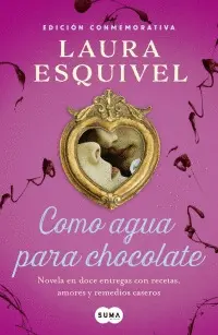 Como Agua para Chocolate (Edición Conmemorativa)